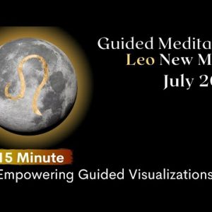 Guided Meditation New Moon July 2022 ♌️
