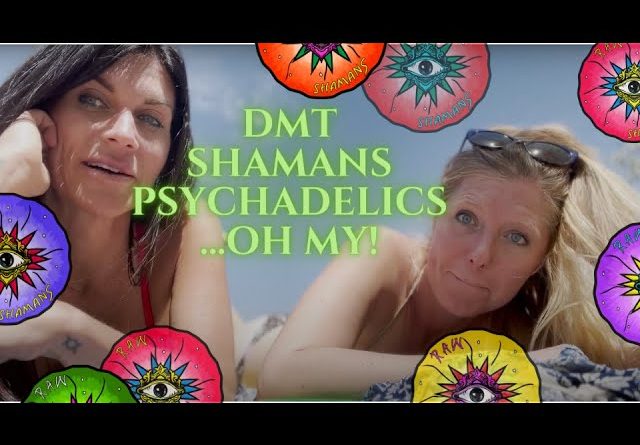 Meet Jenessee and Jennifer - exploring Shamans, DMT, and BEYOND!