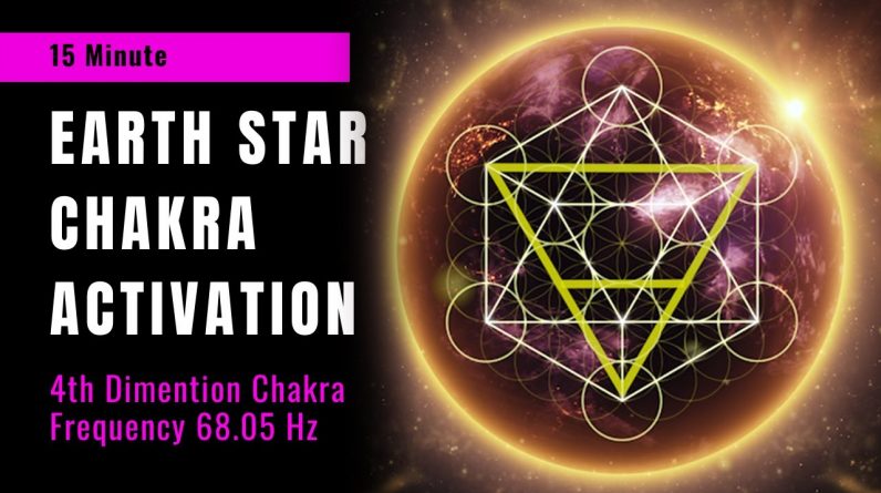 Earth Star Chakra Activation | 68.05 Hz Earth Star Chakra Meditation Music