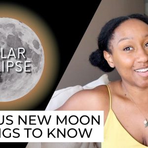 New Moon & ECLIPSE April 30th! 5 Things to Know  ♉️????✨