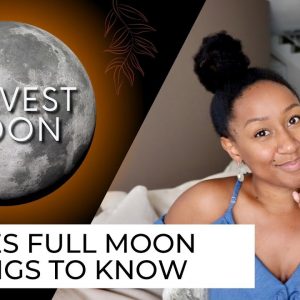 Full Moon September 10th - 5 Things to Know ♓️🍂
