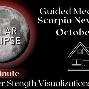Guided Meditation New Moon October 2022 🦂🌑⚡️