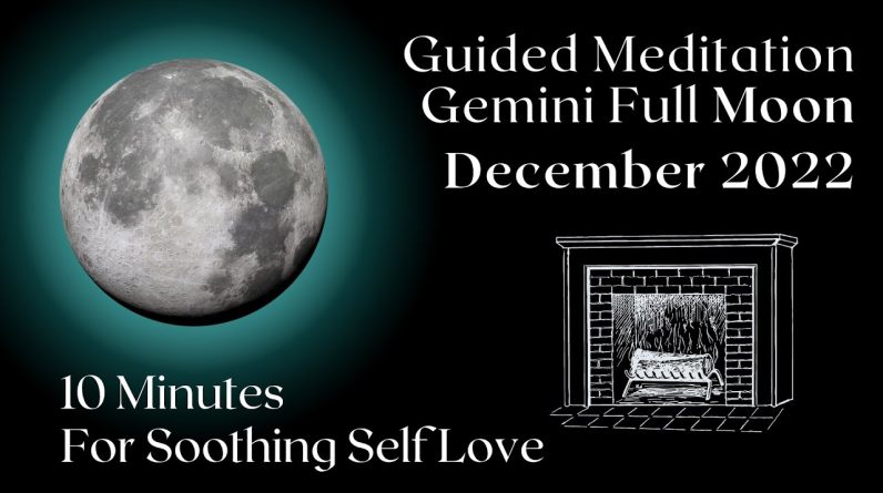 Guided Meditation Full Moon December 2022 🌖