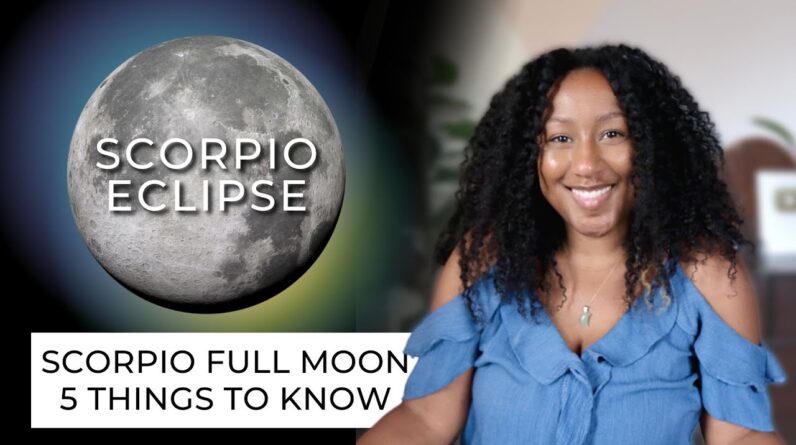 Full Moon May 5th/6th - 5 Things to Know 🦂✨