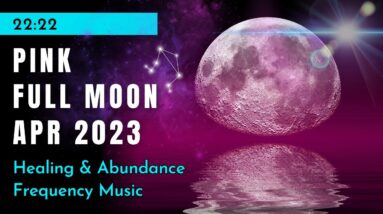 POWERFUL 777Hz - PINK FULL MOON Meditation Music 💗 Renewed Energy,  Abundance & Manifestation 💗