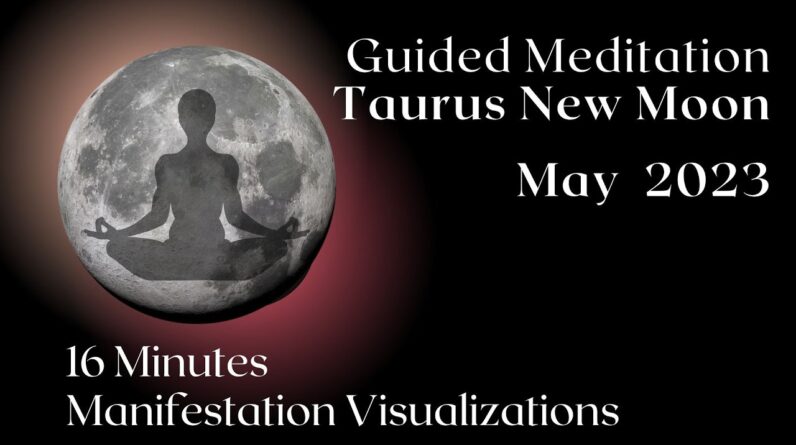 Guided Meditation New Moon May 2023 ????????✨