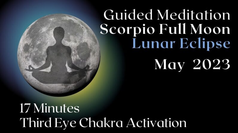 Guided Meditation Scorpio Full Moon 🧿✨
