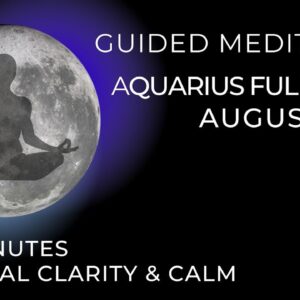 Guided Meditation Aquarius Full Moon 🌕💡