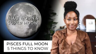 Full Moon August 30th/31st - 5 Things to Know ????