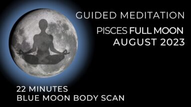 Guided Meditation Pisces Full Moon ♓️