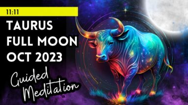 Full Moon October 2023: Guided Meditation For Taurus Moon ♉
