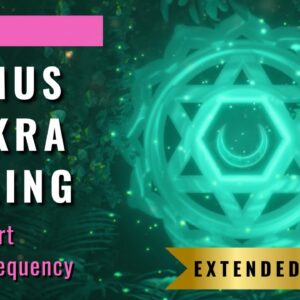 Thymus Chakra Healing: EXTENDED VERSION for Deep Energy Healing ????