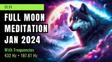 Full Moon Meditation: Embrace the Wolf Moon with Healing Frequencies (January 2024) 🐺🌕✨