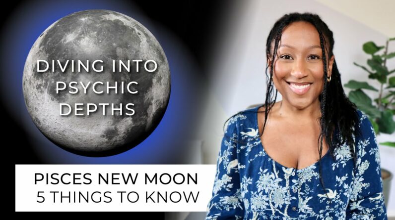 New Moon March 9th/10th - 5 Things to Know ✨