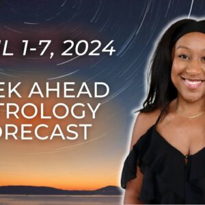 Weekly Astro Forecast - April 1-7, 2024 - Mercury Retrograde Begins!